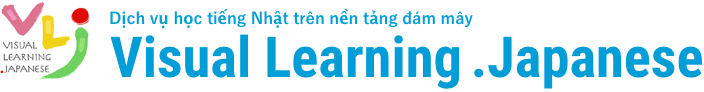 Dịch vụ học tiếng Nhật trên nền tảng đám mây Visual Learning .Japanese